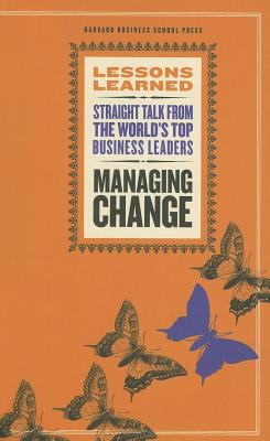 Managing Change (Lessons Learned)
