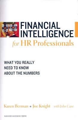 Financial Intelligence for HR Professionals: What You Really Need to Know About the Numbers