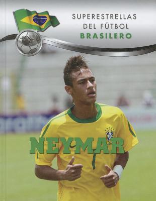 Neymar (Superestrellas del F tbol) (Spanish Edition)