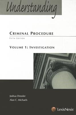 Image for Understanding Criminal Procedure: Volume One, Investigation Understanding Criminal Procedure: Volume One, Investigation