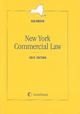 New York Commercial Law [Goldbook], 2010 Edition