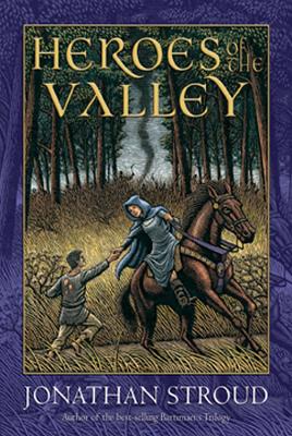 Heroes of the Valley By Jonathan Stroud