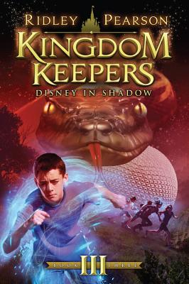 Kingdom Keepers III (Kingdom Keepers, Book III): Disney in Shadow (Kingdom Keepers (3)) [Paperback] Pearson, Ridley and Elwell, Tristan