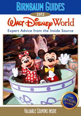 Birnbaum's Walt Disney World 2012 (Birnbaum Guides)