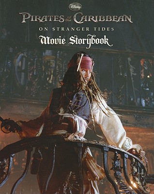 Pirates of the Caribbean: On Stranger Tides Movie Storybook (Movie Storybook, The)