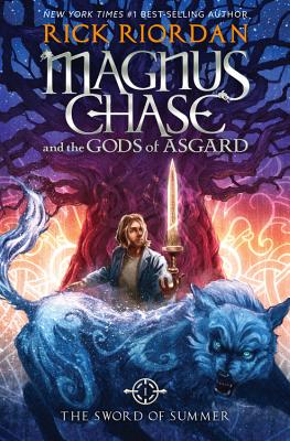 Magnus Chase and the Gods of Asgard, Book 1: The Sword of Summer (Magnus Chase and the Gods of Asgard, 1)