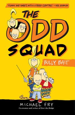 The Odd Squad: Bully Bait (An Odd Squad Book)