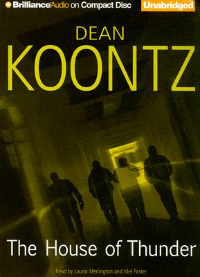 The House of Thunder [Audiobook] [CD] [Unabridged] [Audio CD] by Dean Koontz