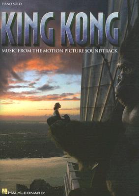 KING KONG - MUSIC FROM THE MOTION PICTURE SOUNDTRACK