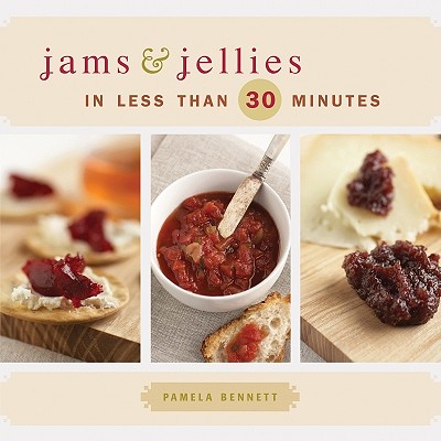 Image for Jams & Jellies in Less Than 30 Minutes