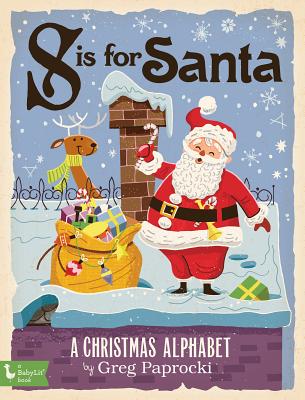 Image for S IS FOR SANTA: A CHRISTMAS ALPHABET (BABYLIT)