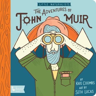 Image for Little Naturalists: The Adventures of John Muir Little Naturalists: The Adventures of John Muir