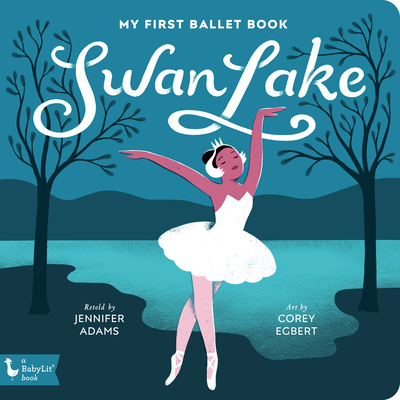 Image for SWAN LAKE: MY FIRST BALLET BOOK