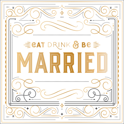 Image for Eat, Drink, and Be Married Eat, Drink, and Be Married