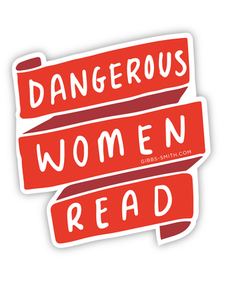 Image for Dangerous Women Read Sticker