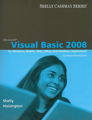 Microsoft Visual Basic 2008: Comprehensive Concepts and Techniques (Available Titles Skills Assessment Manager (SAM) - Office 2010)