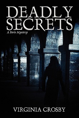 Deadly Secrets: A Paris Mystery