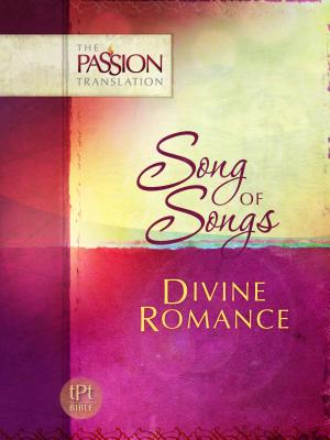 Image for Song of Songs: Divine Romance (The Passion Translation)
