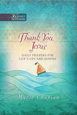 Image for Thank You, Jesus: Daily Prayers of Praise and Gratitude
