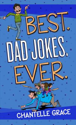 Best. Dad Jokes. Ever. (Paperback) Hilarious Dad Jokes That Will Keep You Laughing, Perfect Gift for Dads, Birthdays, Fathers Day, and More (Joke Books)