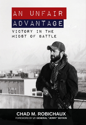 An Unfair Advantage Victory in the Midst of Battle - a Marine and Pro Mixed Martial Arts Fighter Help You Discover How You Can Overcome the Most Unlikely Enemies in Your Life
