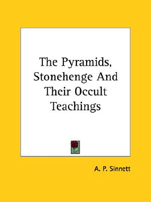 The Pyramids, Stonehenge and Their Occult Teachings