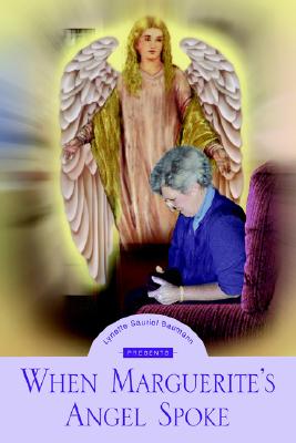 When Marguerite's Angel Spoke