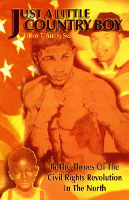 Just a Little Country Boy: In the Throes of the Civil Rights Revolution