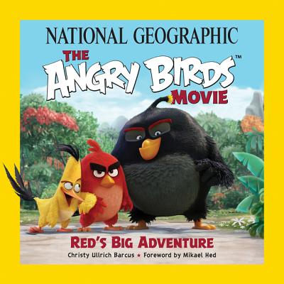 Image for National Geographic The Angry Birds Movie: Red's Big Adventure National Geographic The Angry Birds Movie: Red's Big Adventure