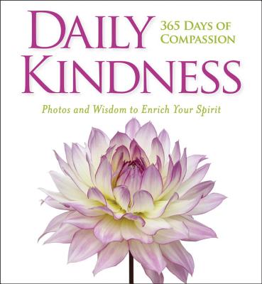 Daily Kindness: 365 Days of Compassion Image for Daily Kindness: 365 Days of Compassion