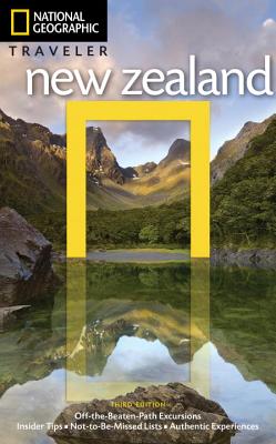Image for National Geographic Traveler: New Zealand, 3rd Edition National Geographic Traveler: New Zealand, 3rd Edition