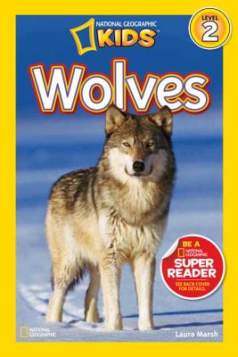 Wolves (National Geographic Kids Readers, Level 2)