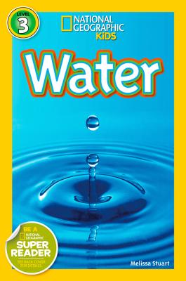 Water (National Geographic Kids Readers, Level 3)