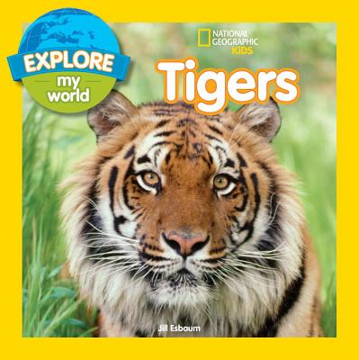 Image for Explore My World: Tigers Explore My World: Tigers