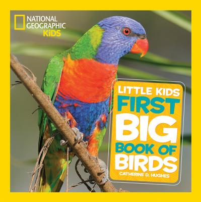 Image for NATIONAL GEOGRAPHIC LITTLE KIDS FIRST BIG BOOK OF BIRDS