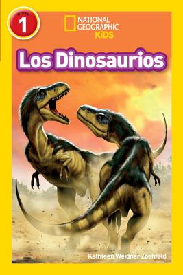 Image for National Geographic Readers: Los Dinosaurios (Dinosaurs) (Spanish Edition) National Geographic Readers: Los Dinosaurios (Dinosaurs) (Spanish Edition)