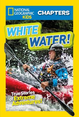 National Geographic Kids Chapters: White Water! (NGK Chapters) Image for National Geographic Kids Chapters: White Water! (NGK Chapters)