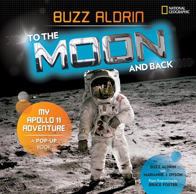 TO THE MOON AND BACK: MY APOLLO 11 ADVENTURE