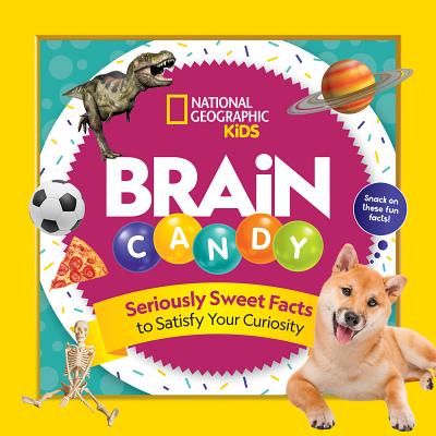 Image for Brain Candy: 500 Sweet Facts to Satisfy Your Curiosity Brain Candy: 500 Sweet Facts to Satisfy Your Curiosity