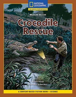 Reading Expeditions Fiction: American Crocodile Rescue
