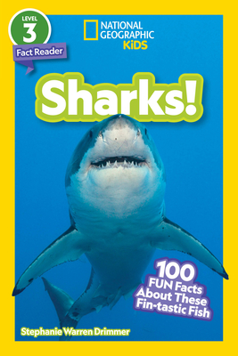 Sharks! (National Geographic Kids Readers, Level 2): 100 FUN Facts About These Fin-tastic Fish