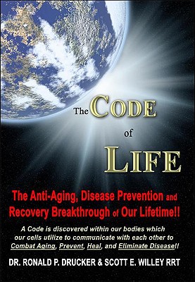 Image for The Code of Life: The Anti-Aging, Disease Prevention and Recovery Breakthrough of Our Lifetime!! The Code of Life: The Anti-Aging, Disease Prevention and Recovery Breakthrough of Our Lifetime!!