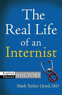 Image for The Real Life of an Internist (Kaplan Voices: Doctors)