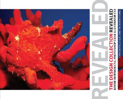 Image for Design Collection Revealed: Adobe InDesign CS3, Photoshop CS3 & Illustrator CS3 (Adobe Creative Suite) Design Collection Revealed: Adobe InDesign CS3, Photoshop CS3 & Illustrator CS3 (Adobe Creative Suite)