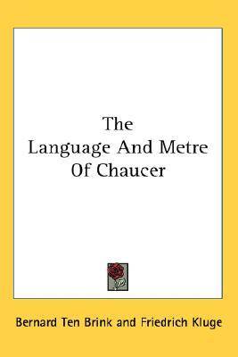 The Language And Metre Of Chaucer