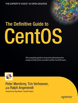 Image for The Definitive Guide to CentOS (Books for Professionals by Professionals) The Definitive Guide to CentOS (Books for Professionals by Professionals)