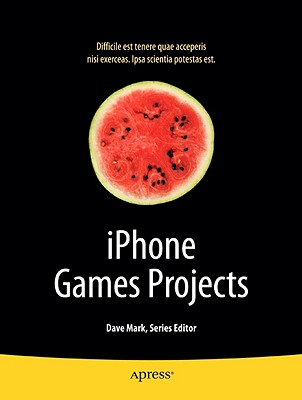 iPhone Games Projects (Books for Professionals by Professionals)