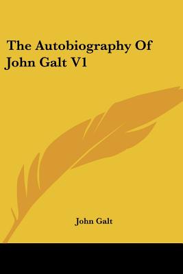 The Autobiography Of John Galt V1