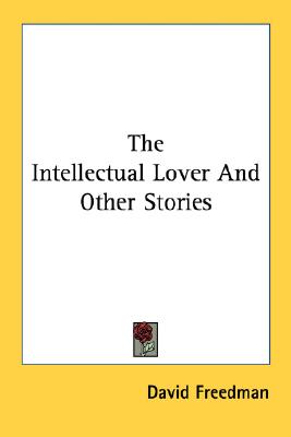 The Intellectual Lover and Other Stories