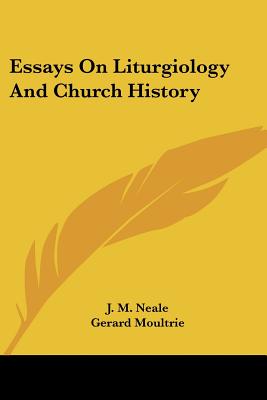 Essays on Liturgiology and Church History